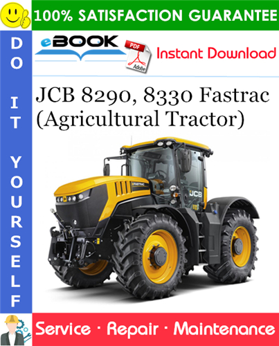 JCB 8290, 8330 Fastrac (Agricultural Tractor) Service Repair Manual