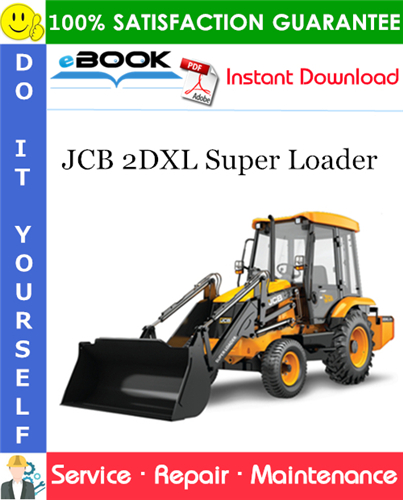 JCB 2DXL Super Loader Service Repair Manual