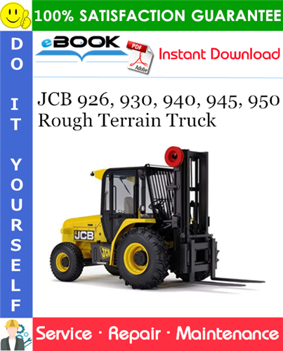 JCB 926, 930, 940, 945, 950 Rough Terrain Truck Service Repair Manual