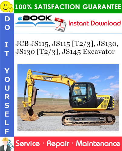 JCB JS115, JS115 [T2/3], JS130, JS130 [T2/3], JS145 Excavator Service Repair Manual