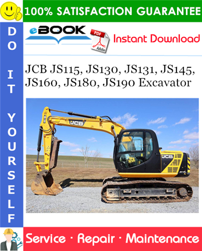 JCB JS115, JS130, JS131, JS145, JS160, JS180, JS190 Excavator Service Repair Manual