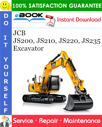 JCB JS200, JS210, JS220, JS235 Excavator Service Repair Manual