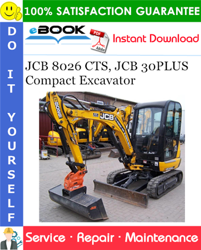 JCB 8026 CTS, JCB 30PLUS Compact Excavator Service Repair Manual