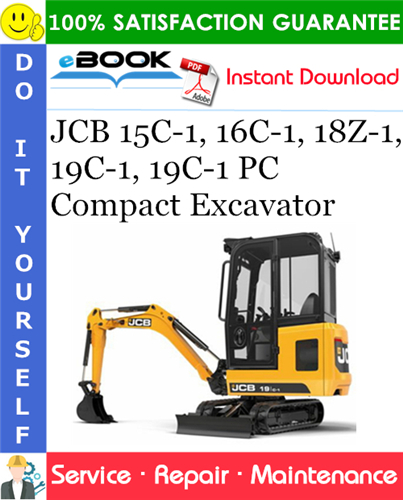 JCB 15C-1, 16C-1, 18Z-1, 19C-1, 19C-1 PC Compact Excavator Service Repair Manual