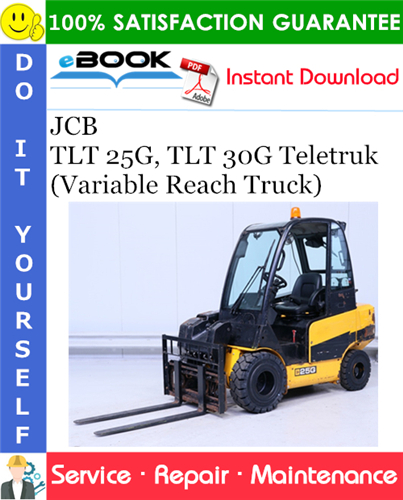 JCB TLT 25G, TLT 30G Teletruk (Variable Reach Truck) Service Repair Manual