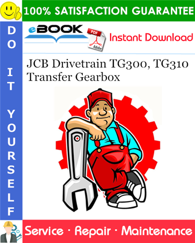 JCB Drivetrain TG300, TG310 Transfer Gearbox Service Repair Manual