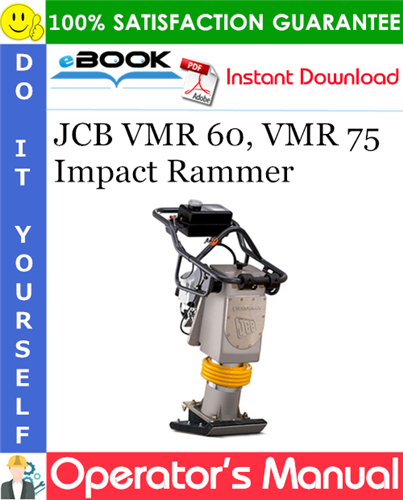 JCB VMR 60, VMR 75 Impact Rammer Operator's Manual