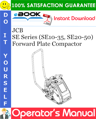 JCB SE Series (SE10-35, SE20-50) Forward Plate Compactor Operator's Manual