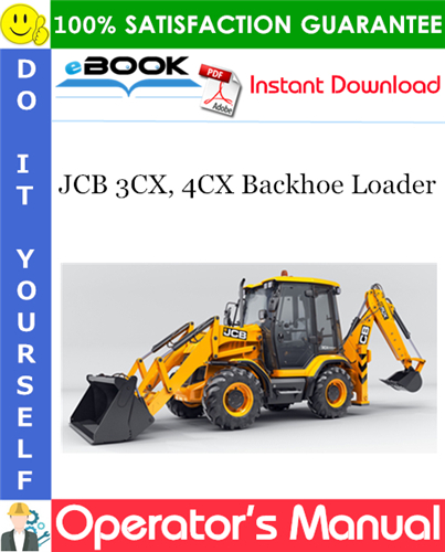 JCB 3CX, 4CX Backhoe Loader Operator's Manual (from serial number 430001)