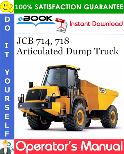 JCB 714, 718 Articulated Dump Truck Operator's Manual
