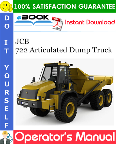 JCB 722 Articulated Dump Truck Operator's Manual (From Serial No. 833000)
