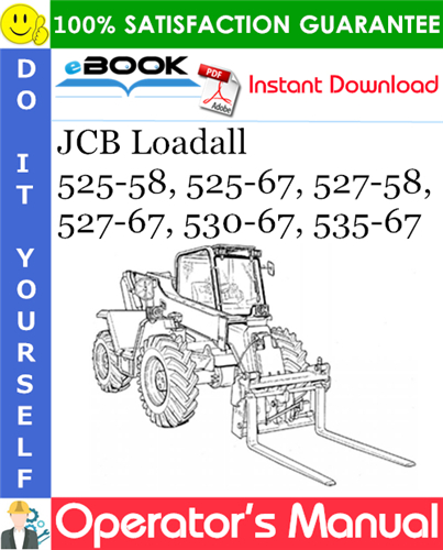 JCB Loadall 525-58, 525-67, 527-58, 527-67, 530-67, 535-67 Operator's Manual