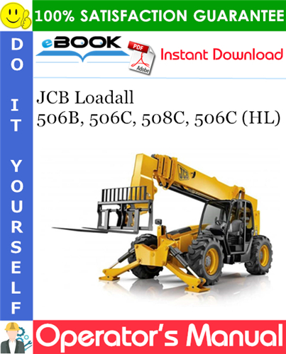 JCB 506B, 506C, 508C, 506C (HL) Loadall Operator's Manual