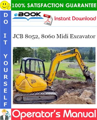 JCB 8052, 8060 Midi Excavator Operator's Manual