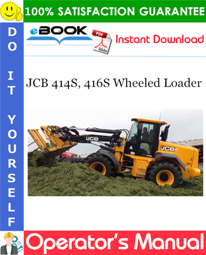 JCB 414S, 416S Wheeled Loader Operator's Manual