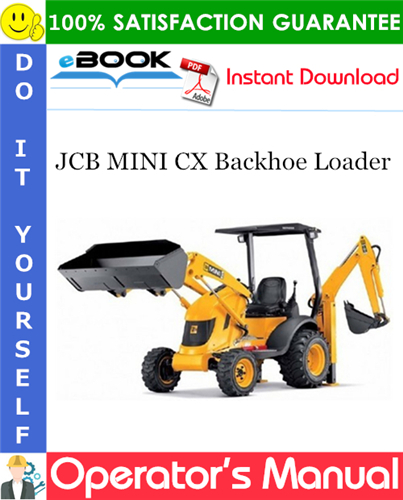JCB MINI CX Backhoe Loader Operator's Manual (from serial number 1042000)