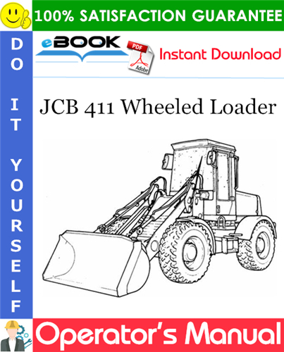 JCB 411 Wheeled Loader Operator's Manual