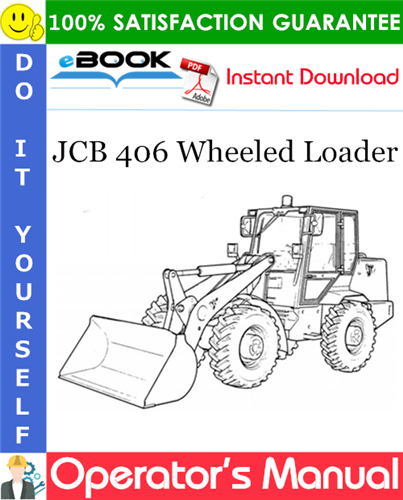 JCB 406 Wheeled Loader Operator's Manual