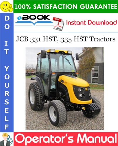 JCB 331 HST, 335 HST Tractors Operator's Manual