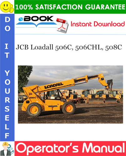 JCB Loadall 506C, 506CHL, 508C Operator's Manual