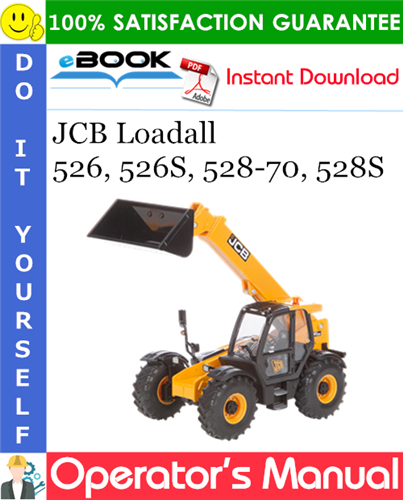 JCB Loadall 526, 526S, 528-70, 528S Operator's Manual
