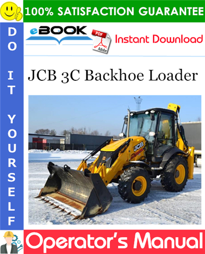 JCB 3C Backhoe Loader Operator's Manual