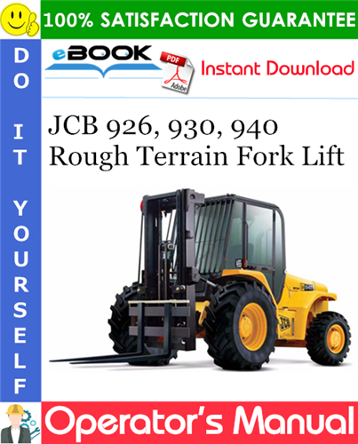 JCB 926, 930, 940 Rough Terrain Fork Lift Operator's Manual