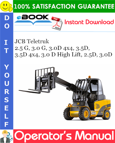 JCB Teletruk 2.5 G, 3.0 G, 3.0D 4x4, 3.5D, 3.5D 4x4, 3.0 D High Lift, 2.5D, 3.0D Operator's Manual