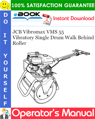 JCB Vibromax VMS 55 Vibratory Single Drum Walk Behind Roller Operator's Manual