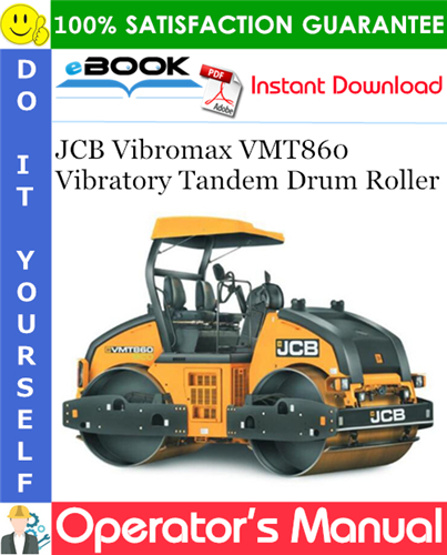 JCB Vibromax VMT860 Vibratory Tandem Drum Roller Operator's Manual