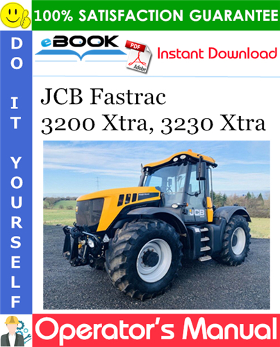 JCB Fastrac 3200 Xtra, 3230 Xtra Operator's Manual