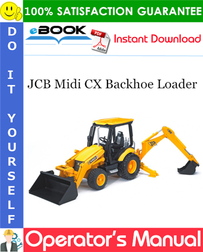 JCB Midi CX Backhoe Loader Operator's Manual