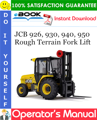 JCB 926, 930, 940, 950 Rough Terrain Fork Lift Operator's Manual #1