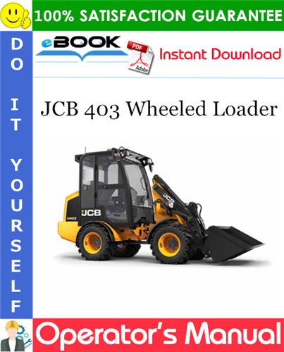 JCB 403 Wheeled Loader Operator's Manual