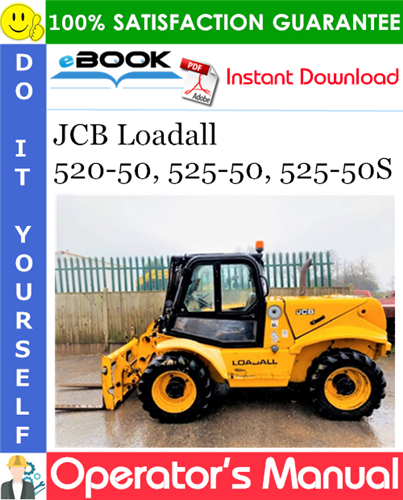 JCB 520-50, 525-50, 525-50S Loadall Operator's Manual