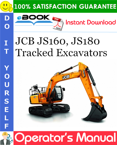 JCB JS160, JS180 Tracked Excavators Operator's Manual
