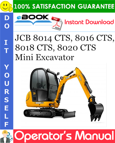 JCB 8014 CTS, 8016 CTS, 8018 CTS, 8020 CTS Mini Excavator Operator's Manual