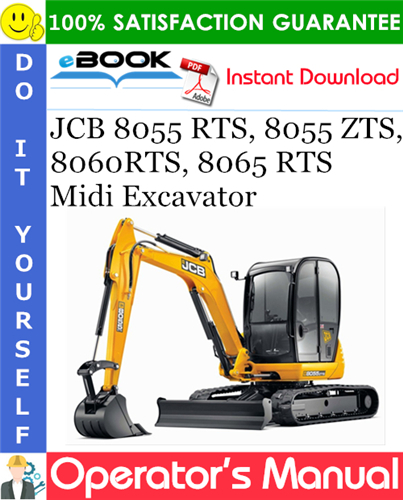 JCB 8055 RTS, 8055 ZTS, 8060RTS, 8065 RTS Midi Excavator Operator's Manual
