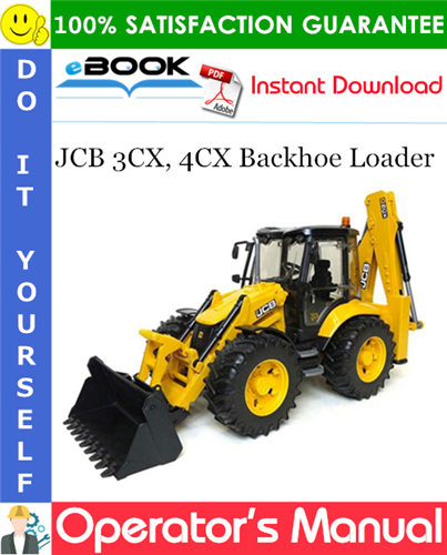 JCB 3CX, 4CX Backhoe Loader Operator's Manual