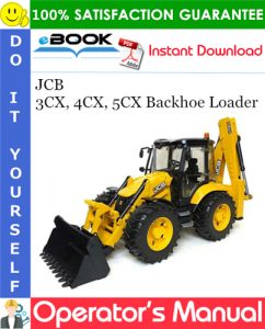 JCB 3CX, 4CX, 5CX Backhoe Loader Operator's Manual