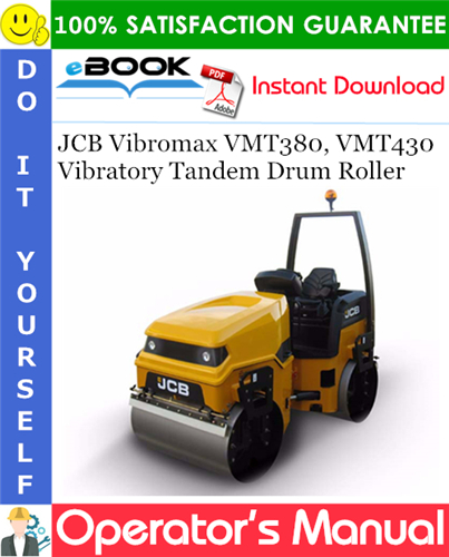 JCB Vibromax VMT380, VMT430 Vibratory Tandem Drum Roller Operator's Manual