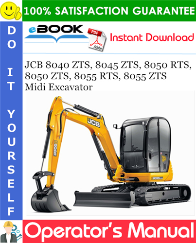 JCB 8040 ZTS, 8045 ZTS, 8050 RTS, 8050 ZTS, 8055 RTS, 8055 ZTS Midi Excavator