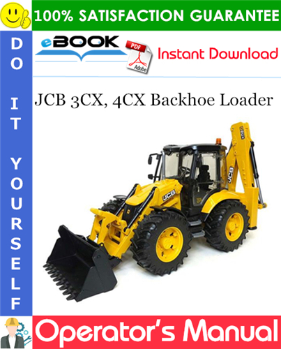 JCB 3CX, 4CX Backhoe Loader Operator's Manual