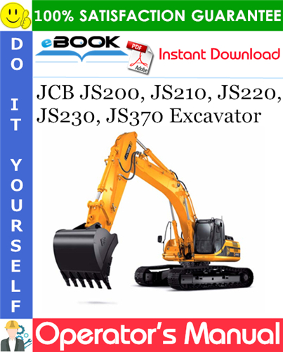 JCB JS200, JS210, JS220, JS230, JS370 Excavator Operator's Manual