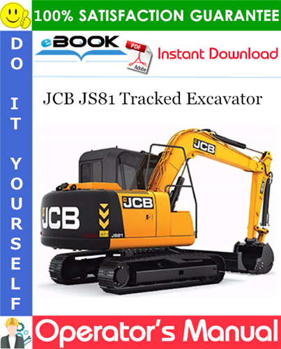 JCB JS81 Tracked Excavator Operator's Manual