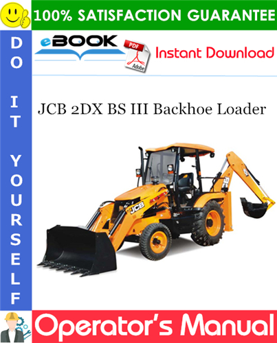 JCB 2DX BS III Backhoe Loader Operator's Manual