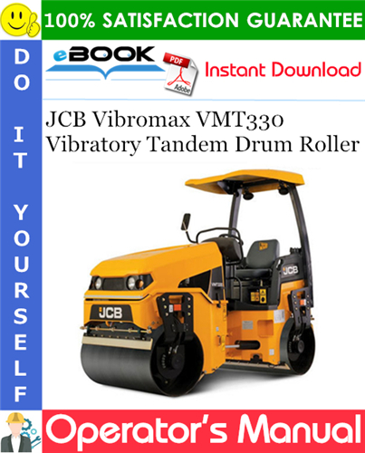 JCB Vibromax VMT330 Vibratory Tandem Drum Roller Operator's Manual