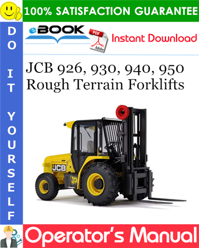 JCB 926, 930, 940, 950 Rough Terrain Forklifts Operator's Manual