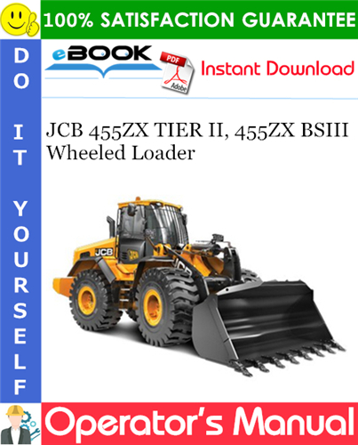 JCB 455ZX TIER II, 455ZX BSIII Wheeled Loader Operator's Manual