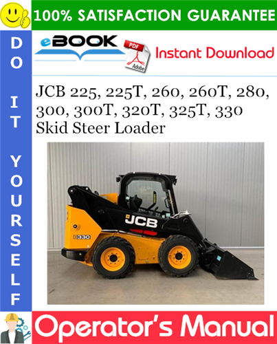 JCB 225, 225T, 260, 260T, 280, 300, 300T, 320T, 325T, 330 Skid Steer Loader